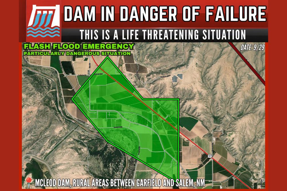 Flash Flood Emergency Issued in Dona Ana County New Mexico as McLeod Dam Faces Imminent Failure Threatening Rural Land Near Garfield and Salem