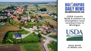 USDA Directs $326.8 Million to Michigan Rural Communities for Housing, Water Systems, Businesses and Essential Public Services in Fiscal 2026